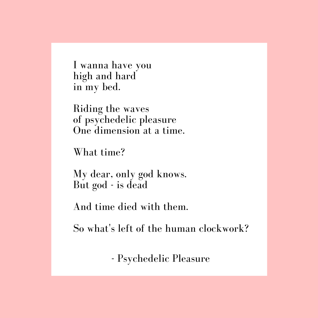 Gedicht_Psychedelic Pleasure